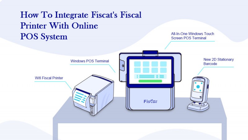 Comment-intégrer-Fiscat-Fiscal-Printer-With-Online-POS-System.png